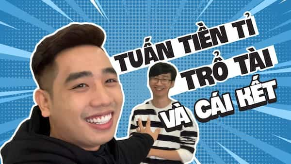 Tuấn Tiền Tỉ Là Ai? Có Phải Kênh Youtube Của Anh Bị Hack